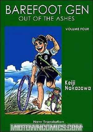 Barefoot Gen Vol 4 Out Of The Ashes TP