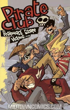 Pirate Club Brainwash Escape Victims Vol 1 TP