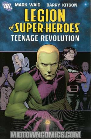 Legion Of Super-Heroes Vol 1 Teenage Revolution TP