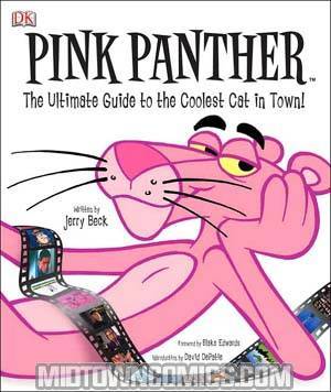 Pink Panther The Ultimate Guide To The Coolest Cat In Town HC