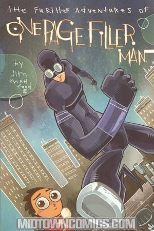 Further Adventures Of One Page Filler Man Vol 1 GN