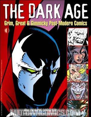 Dark Age Grim Great & Gimmicky Post Modern Comics SC