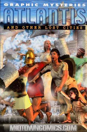 Graphic Mysteries Atlantis And Other Lost Cities GN