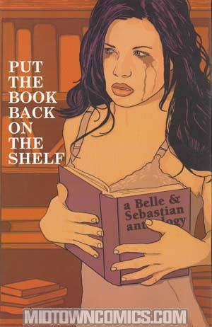 Put The Book Back On The Shelf A Belle & Sebastian Anthology GN
