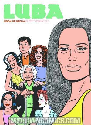 Love And Rockets Book 21 Luba The Book Of Ofelia TP