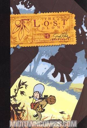 Lost Colony Book 1 Snodgrass Conspiracy HC
