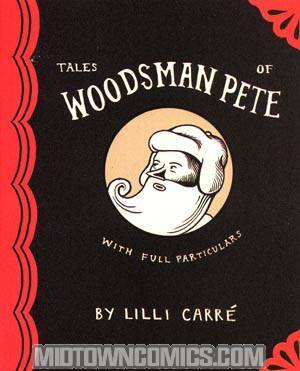 Tales Of Woodman Pete GN