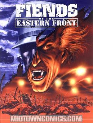 Fiends Of The Eastern Front HC