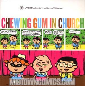 Chewing Gum In Church A Yikes Collection SC