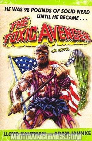 Toxic Avenger The Novel TP