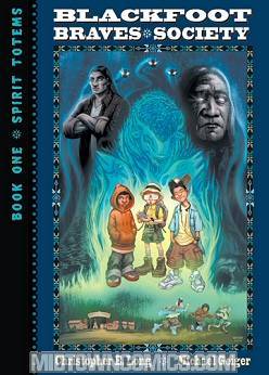 Blackfoot Braves Society Book 1 Spirit Totems HC