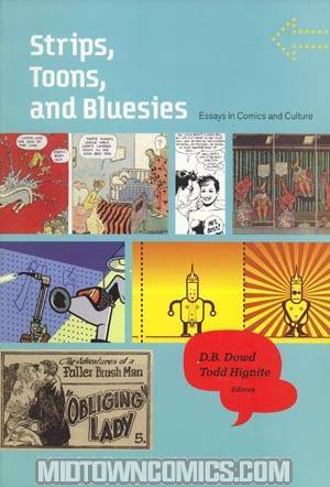Strips Toons And Bluesies Essays In Comics And Culture TP