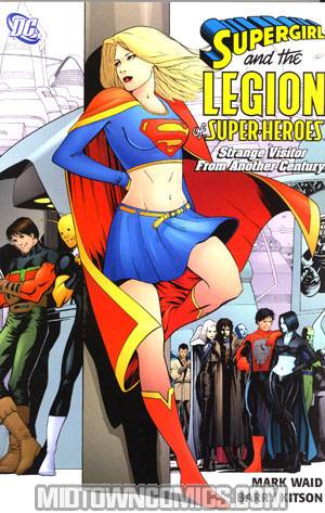 Supergirl And The Legion Of Super-Heroes Strange Visitor From Another Century TP