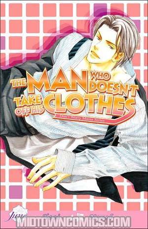 Man Who Doesnt Take Off His Clothes Novel Vol 1