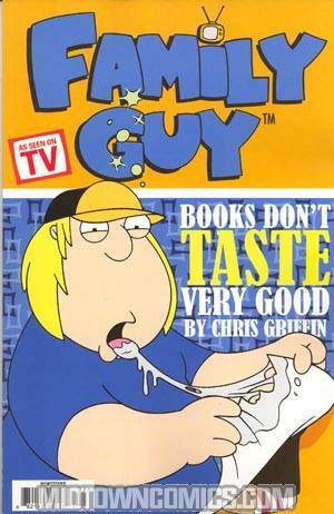 Family Guy #3 Books Dont Taste Very Good By Chris Griffin