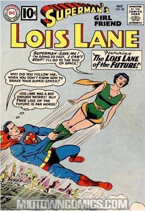 Supermans Girlfriend Lois Lane #28