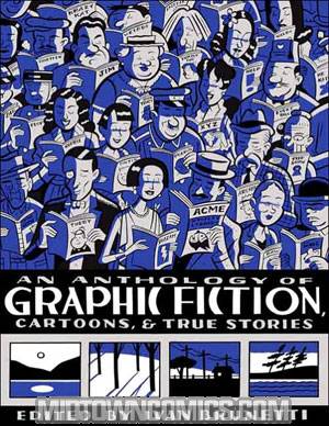 Anthology Of Graphic Fiction Cartoons And True Stories HC