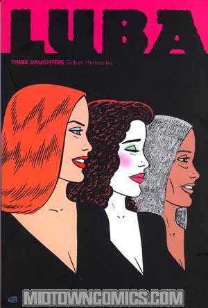 Love And Rockets Book 23 Luba Three Daughters TP