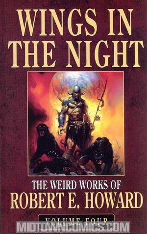 Weird Works Of Robert E Howard Vol 4 Wings In The Night TP