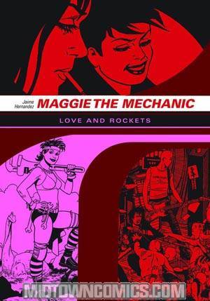 Maggie The Mechanic A Love And Rockets Book TP