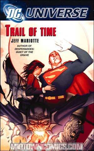 Out of Print - DC Universe Vol 4 Trail Of Time MMPB