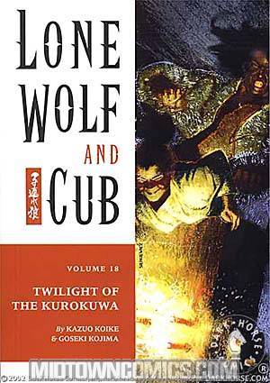 Lone Wolf & Cub Vol 18 Last Kurokuwa TP