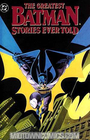 Greatest Batman Stories Ever Told TP