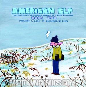 American Elf Vol 2 The Collected Sketchbook Diaries Of James Kochalka TP