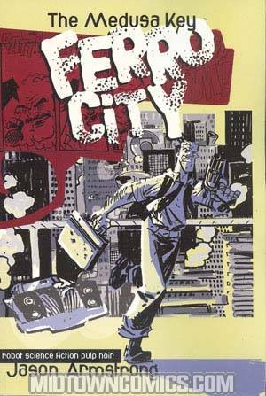 Ferro City Vol 1 The Medusa Key TP