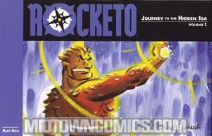 Rocketo Vol 2 Journey To The Hidden Sea TP