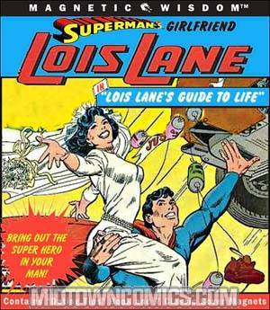 Supermans Girlfriend Lois Lane In Lois Lanes Guide To Life Magnetic Wisdom Book