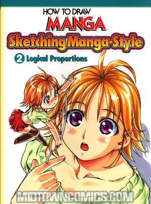 How To Draw Manga Sketching Manga-Style Vol 2 TP