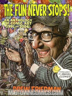 Fun Never Stops Anthology Of Comic Art 1991-2006 SC
