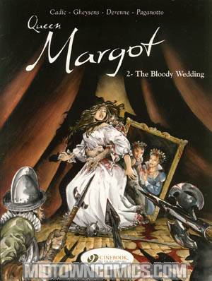 Queen Margot Vol 2 Bloody Wedding GN