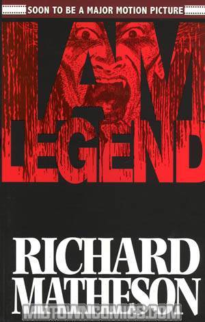 Richard Mathesons I Am Legend TP New Ptg
