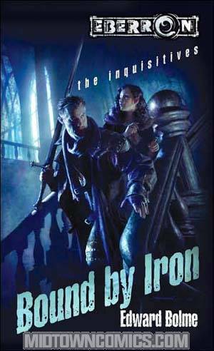 Eberron Bound By Iron The Inquisitives Vol 1 MMPB