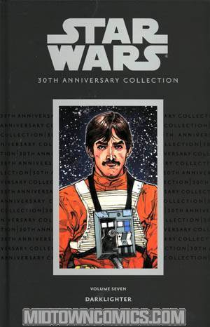 Star Wars 30th Anniversary Collection Vol 7 Darklighter HC