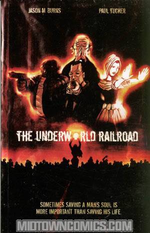 Underworld Railroad Vol 1 GN