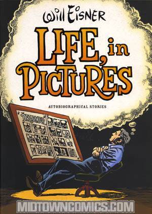 Will Eisner Life In Pictures HC
