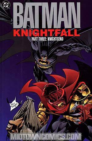 Batman Knightfall Part 3 Knightsend TP