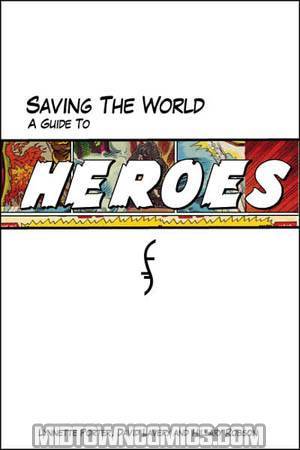 Saving The World A Guide To Heroes TP