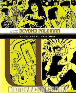 Beyond Palomar A Love And Rockets Book TP