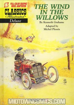 Classics Illustrated Deluxe Vol 1 The Wind In The Willows HC