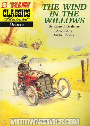 Classics Illustrated Deluxe Vol 1 The Wind In The Willows TP