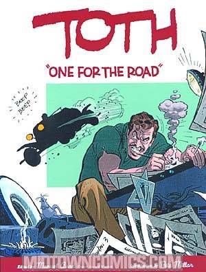 Toth One For The Road TP