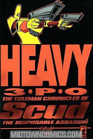 Scud Heavy 3PO Coleman Chronicles Of Scud