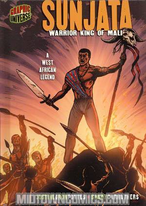 Graphic Universe Sunjata Warrior King Of Mali HC