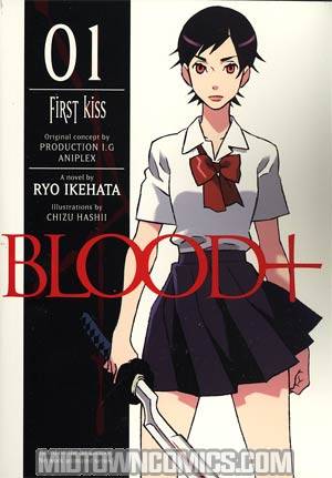Blood Plus Novel Vol 1 First Kiss