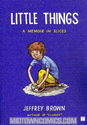 Little Things A Memoir In Slices TP
