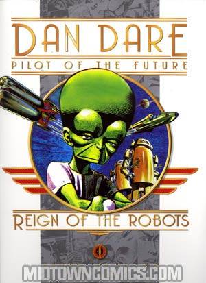 Dan Dare Pilot Of The Future Vol 10 Reign Of The Robots HC